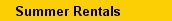 Summer Rentals